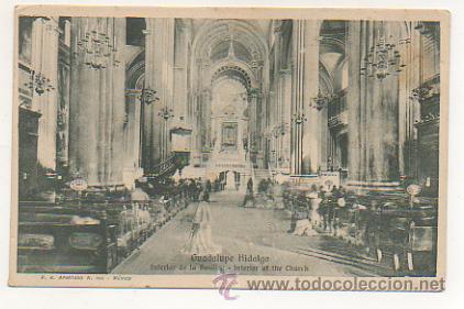 Postais: MEXICO. GUADALUPE HIDALGO. INTERIOR DE LA BASILICA.