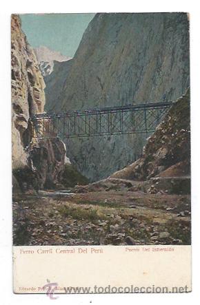 Postais: PER&Uacute;. FERROCARRIL CENTRAL DEL PER&Uacute;. PUENTE INFERNILLO. (ED. EDUARDO POLACK) REVERSO SIN DIVIDIR.