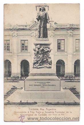 Postais: REPUBLICA ARGENTINA. CORDOBA. MONUMENTO A FRAY TREJO FUNDADOR DE LA UNIVERSIDAD DE CORDOBA.