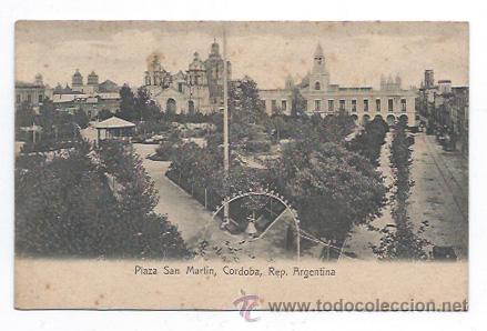 Postais: REPUBLICA ARGENTINA. CORDOBA. PLAZA SAN MARTIN. (ED. R. ROSAUER, N&ordm; 149). REVERSO SIN DIVIDIR.