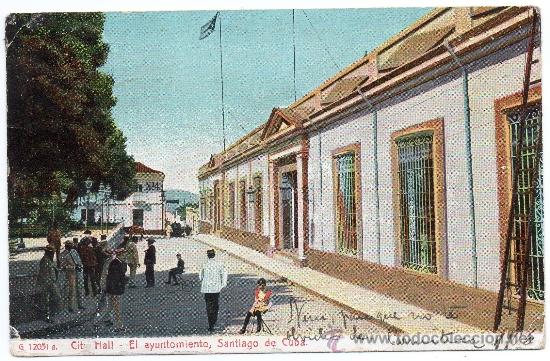 Postais: CUBA, SANTIAGO DE CUBA,EL AYUNTAMIENTO, CIRCULADA
