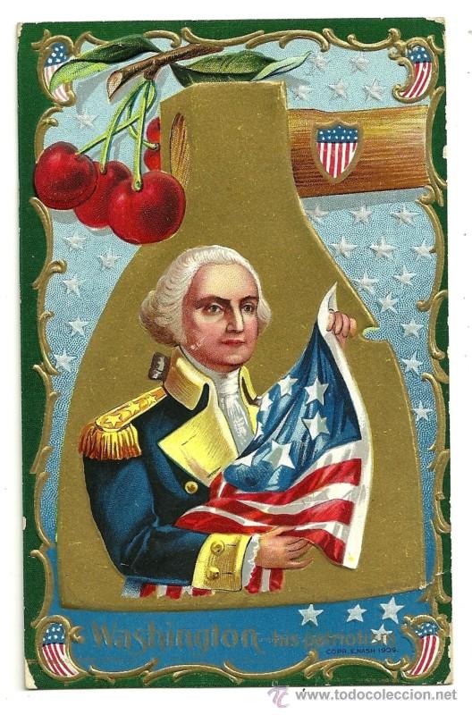 Cartoline: 1909, POSTAL PATRIOTICA, GEORGE WASHINGTON PRESIDENTE DE LOS ESTADOS UNIDOS DE AM&Eacute;RICA