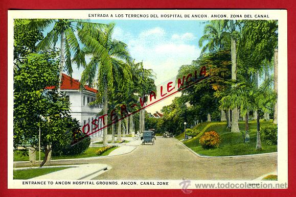 Postales: POSTAL PANAMA, ENTRADA A LOS TERRENOS DEL HOSPITAL DE ANCON, P79750