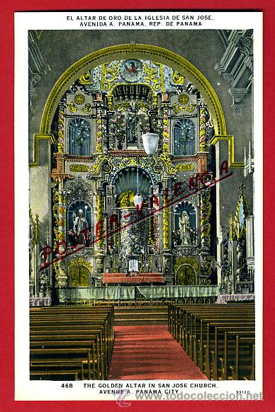 Postales: POSTAL PANAMA, EL ALTAR DE ORO DE LA IGLESIA DE SAN JOSE, P79754