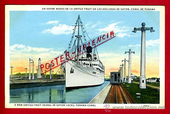 Postais: POSTAL PANAMA, UN VAPOR NUEVO DE LA UNITED FRUIT EN LAS ESCLUSAS DE GATUN, P79797