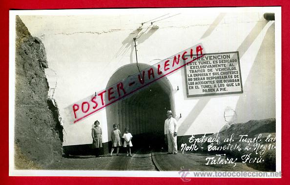 Cartes Postales: POSTAL TALASA, PERU, ENTRADA AL TUNEL, PETROLEO, FOTOGRAFICA, P79871