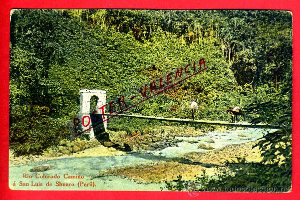 Postcards: POSTAL SAN LUIS DE SHUARO, PERU, RIO COLORADO CAMINO, P79887