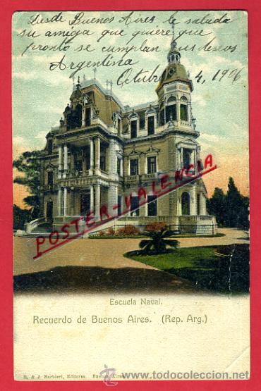 Postales: POSTAL BUENOS AIRES, ARGENTINA, RECUERDO, ESCUELA NAVAL, P79976
