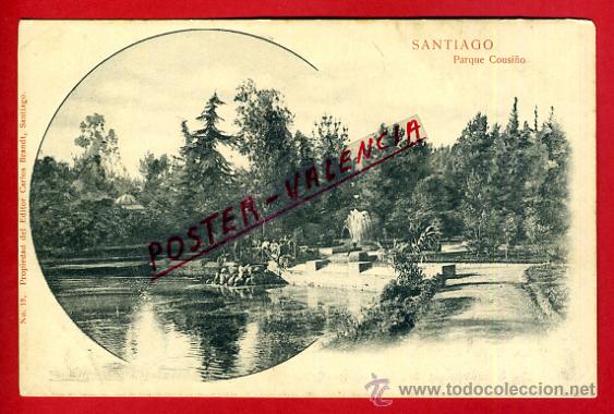 Postales: POSTAL SANTIAGO, CHILE, PARQUE COUSI&Ntilde;O, P80127