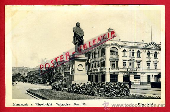 Postales: POSTAL VALPARAISO, CHILE, MONUMENTO A WHEELWRIGHT, FOTOGRAFICA, P80193