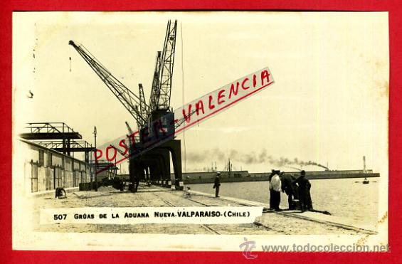 Postales: POSTAL VALPARAISO, CHILE, GRUAS DE LA ADUANA NUEVA, FOTOGRAFICA, P80227