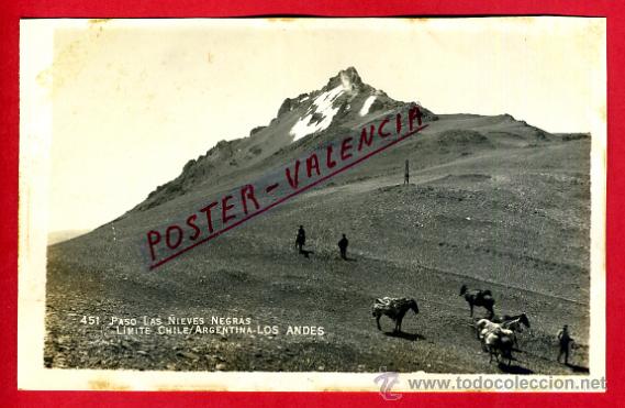Postales: POSTAL LOS ANDES, CHILE, PASO LAS NIEVES NEGRAS, FOTOGRAFICA, P80235