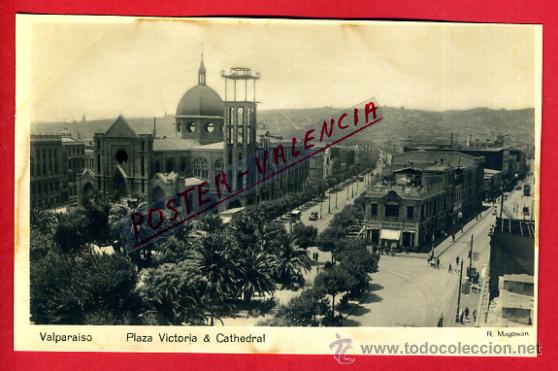 Postales: POSTAL VALPARAISO, CHILE, PLAZA VICTORIA Y CATEDRAL, FOTOGRAFICA, P80247