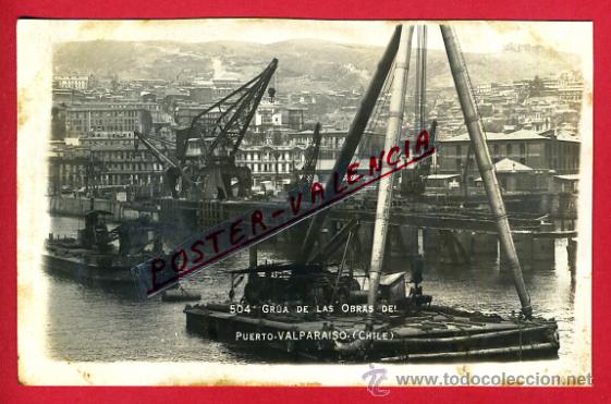 Postales: POSTAL VALPARAISO, CHILE, GRUA DE LAS OBRAS DEL PUERTO, FOTOGRAFICA, P80256