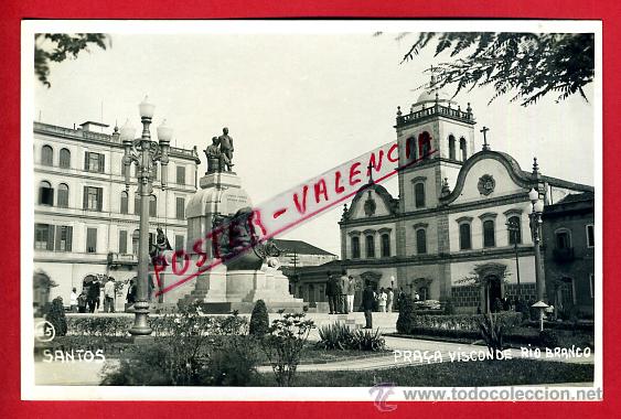 Postales: POSTAL SANTOS, BRASIL, PLAZA VISCON DE RIO BLANCO, FOTOGRAFICA, P80400A