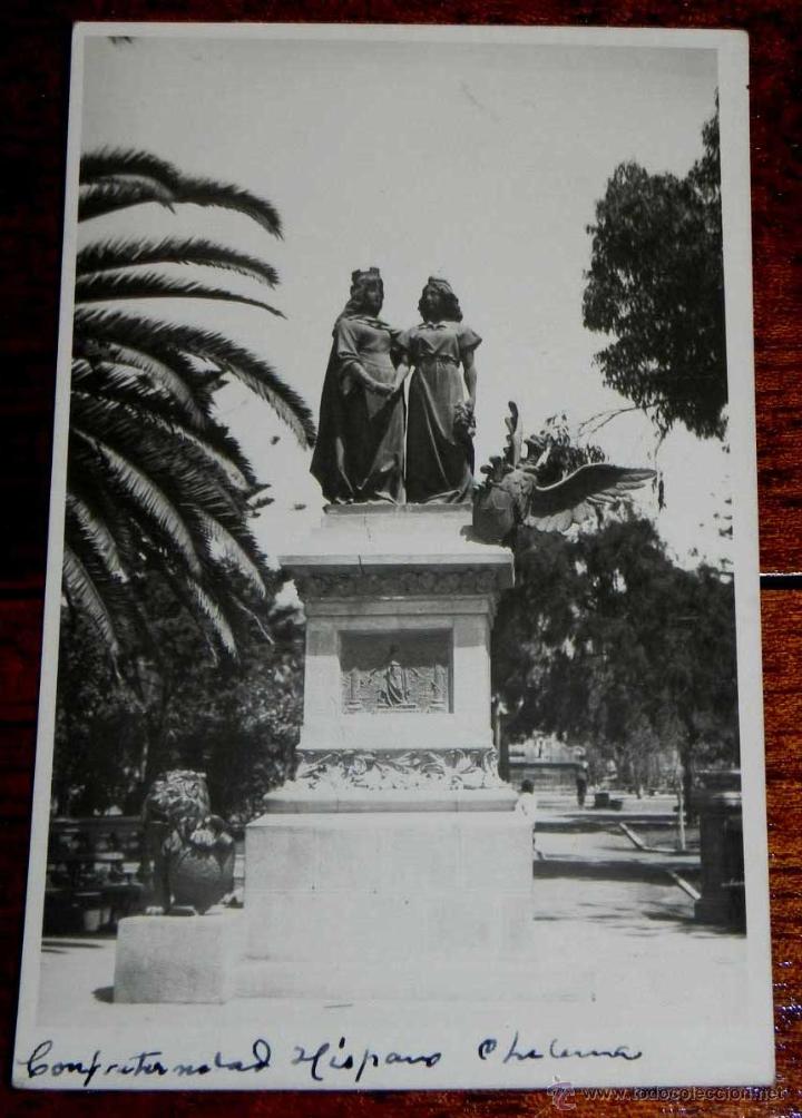 Postales: ANTIGUA FOTO POSTAL DE AUTOFAGASTA - CHILE - ESTATUA DE LA CONFRATERNIDAD HISPANO CHILENA - NO CIRCU