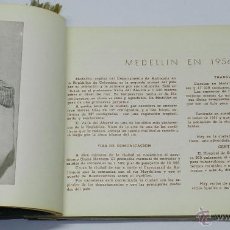 Postales: ALBUM DE MEDELLIN 1956, COLOMBIA, PRIMER CENTRO INDUSTRIAL DEL PAIS, DIRECTOR PEDRO I. GRAJALES REYE. Lote 38288136