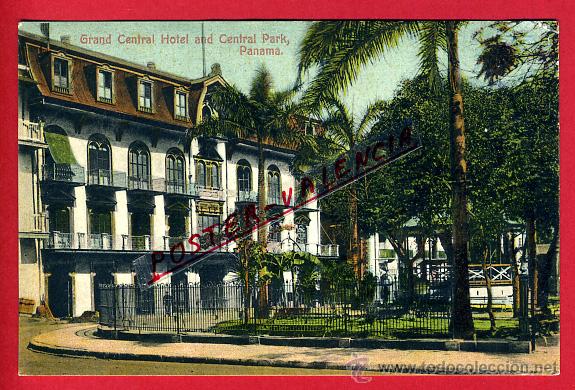 Postais: POSTAL PANAMA, HOTEL GRAN CENTRAL Y CENTRAL PARK, P93728