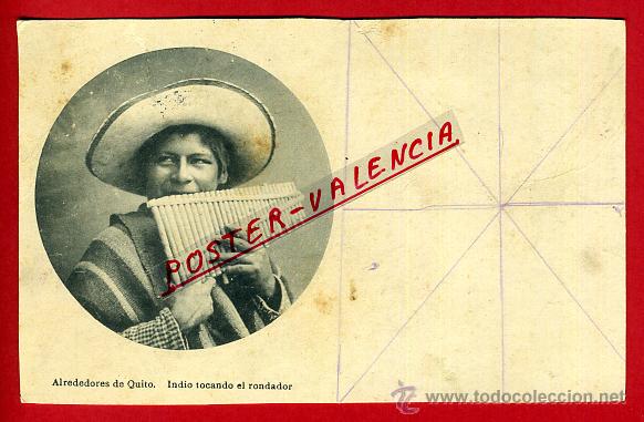 Postais: POSTAL PERU, ALREDEDORES DE QUITO, INDIO TOCANDO EL RONDADOR, P93770