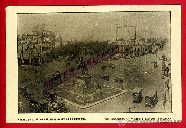 Postales: POSTAL, MEXICO, ESTATUA DE CARLOS IV EN EL PASEO DE LA REFORMA, P93807