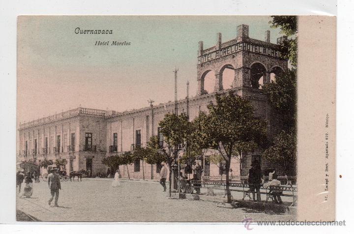 Postales: CUERNAVACA .- HOTEL MORELOS .- EDICION LATAPI Y BERT N&ordm; 87 .- SIN CIRCULAR - Foto 1