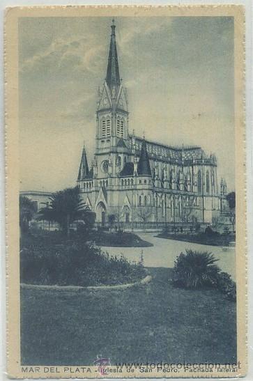 Cartes Postales: POSTAL DE ARGENTINA. MAR DEL PLATA. IGLESIA SAN PEDRO. FACHADA LATERAL   P-AMER-079