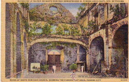 Cartoline: N&ordm; 6486 POSTAL PANAMA RUINAS DE LA IGLESIA DE SANTO DOMINGO EL FAMOSO ARCO CHATI