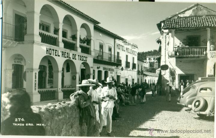 Postkarten: TASCO. TAXCO. HOTEL REAL HACIA 1940.