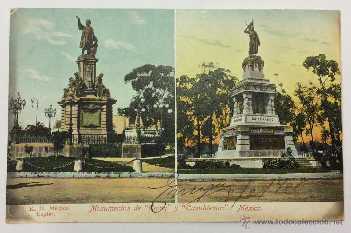 Postais: MONUMENTOS DE COLON Y CUAUHTEMOC. M&Eacute;XICO. J. K. 16. REVERSO SIN DIVIDIR.