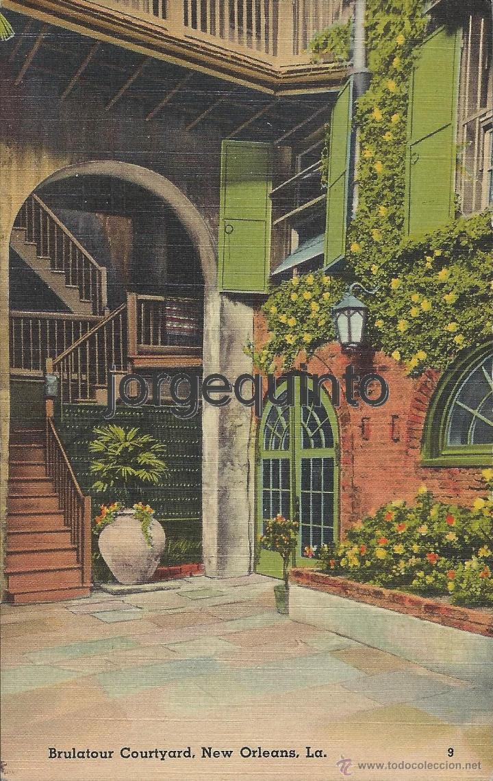Postales: POSTAL. NEW ORLEANS. BRULATOR CURTYARD. - Foto 1