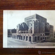 Postales: HOTEL FRANCISCANO ALBUQUERQUE - NUEVO MÉXICO - AÑOS 30-40