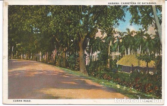 Postkarten: [POSTAL] La Habana (Cuba) Carretera de Batabano. A&ntilde;os 20' (circulada y escrita)