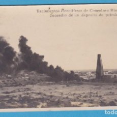 Postales: YACIMIENTOS PETROLÍFEROS DE COMODORO RIVADAVIA. INCENDIO DE... ARGENTINA. ATENEO GRANOLLERS, 1925