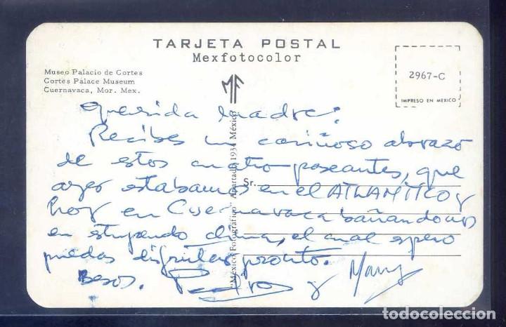 Postales: M&eacute;xico. Cuernavaca. *Museo Palacio de Cortes* Escrita. - Foto 2