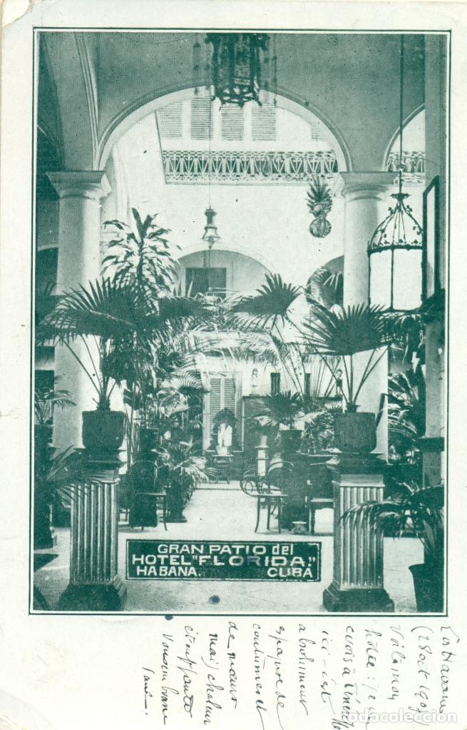 Postkarten: CUBA LA HABANA PATIO DEL HOTEL FLORIDA. CIRCULADA EN 1907 A FRANCIA.