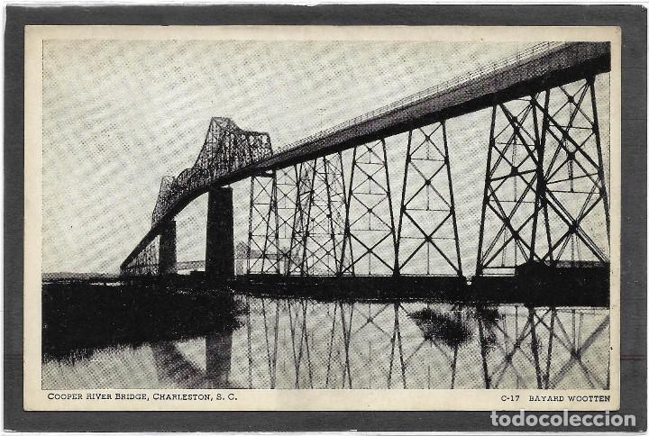 Cartoline: U.S.A .- CHARLESTON , S.C. COOPER RIVER BRIDGE .- C-17 BAYARD WOOTTEN