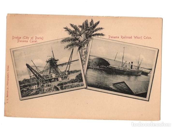 Postcards: TARJETA POSTAL COSTA RICA. DREDGE. PANAMA CANAL - PANAMA RAILROAD WHARF COLON. J.L. MADURO