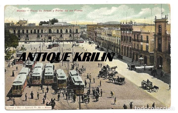 Cartoline: MEXICO .- PLAZA DE ARMAS Y PORTAL DE LAS FLORES  .- EDICION LATAPI Y BERT