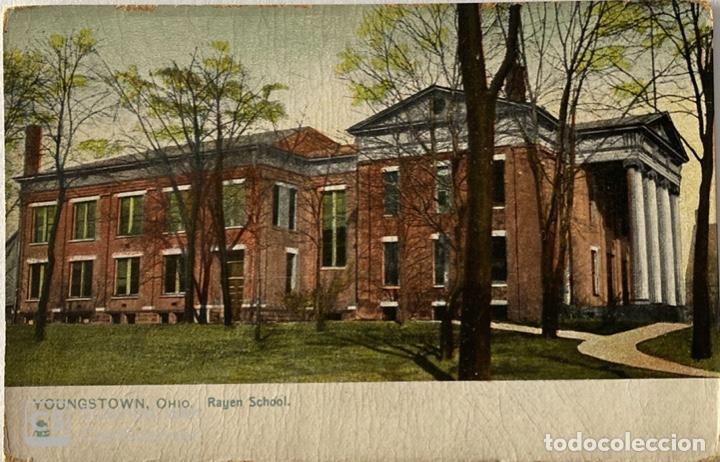 Cartoline: TARJETA POSTAL. OHIO. YOUNGSTOWN. RAYEN SCHOOL. RAPHAEL TUCK & SONS. RAPHOTYPE.