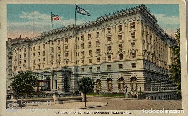 Postais: TARJETA POSTAL. EEUU. CALIFORNIA. SAN FRANCISCO. FAIRMONT HOTEL.