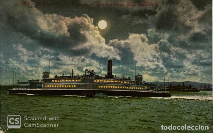 Postcards: TARJETA POSTAL. EEUU. CALIFORNIA. SAN FRANCISCO BAY. 904.- SOUTHERN PACIFIC FERRY BOAT.