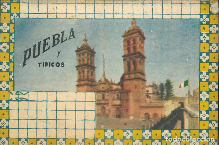 Postales: PUEBLA [M&Eacute;XICO] Y T&Iacute;PICOS. - Foto 1