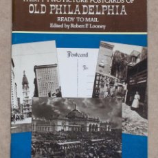 Postales: THIRTY-TWO PICTURE POSTCARDS OF OLD PHILADELPHIA READY TO EMAIL. DOVER PUBLICATIONS, INC. 1977.. Lote 234385005