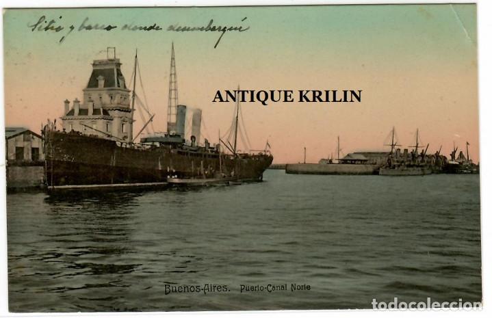 Postais: ARGENTINA / BUENOS AIRES .- PUERTO - CANAL NORTE / A.C.K B-60 / CIRCULADA 1909
