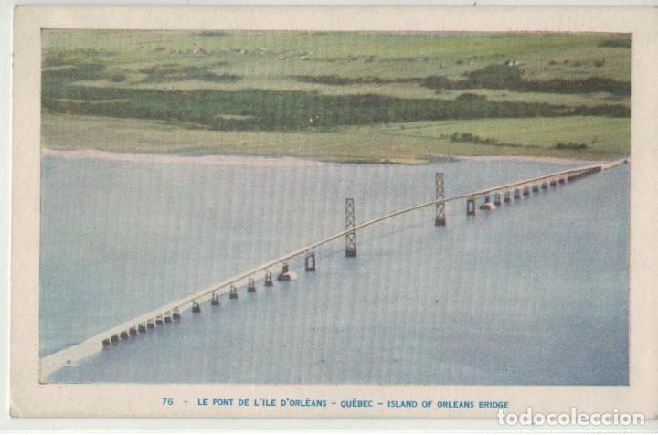 Postales: Le Pont de L&acute;&icirc;le d&acute;Orl&eacute;ans. Qu&eacute;bec Canada. Island of Orleans Bridge. / Circulada A&ntilde;os 50