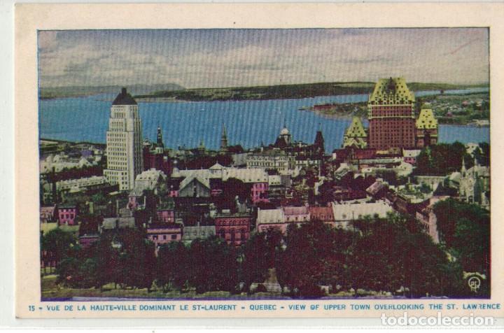 Postales: Vue de la Haute-Ville dominant le St-Laurent. Qu&eacute;bec Canada. View Upper Town St. Lawrence. A&ntilde;os 50
