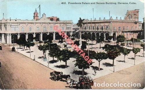 Postkarten: LA HABANA, CUBA, PRESIDENTS PALACE AND SENATE BUILDING, SIN CIRCULAR