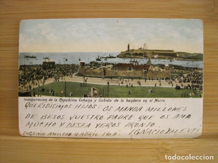 Postcards: CUBA-INAUGURACION DE LA REPUBLICA Y SUBIDA BANDERA MORRO-REVERSO SIN DIVIDIR-POSTAL ANTIGUA-(96.019)