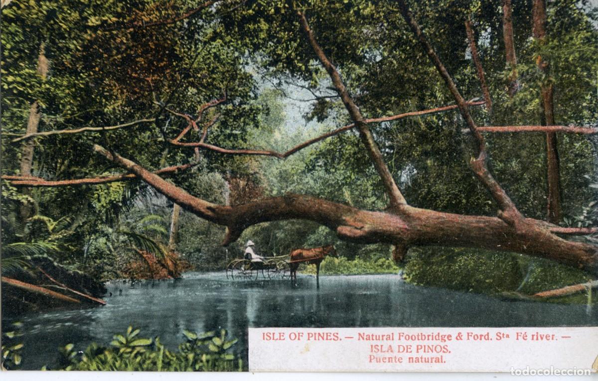 Postcards: CUBA ANTIGUA POSTAL - ISLE OF PINES, NATURAL FOOTBRIDGE & FORD. STA, F&Eacute; RIVER - ISLA DE PINOS