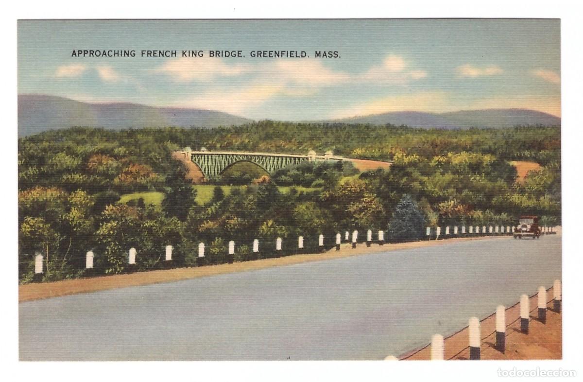 Postais: GREENFIELD (ESTADOS UNIDOS) &bull; APPROACHING FRENCH KING BRIDGE